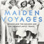 Maiden Voyages: women and the Golden Age of transatlantic travel