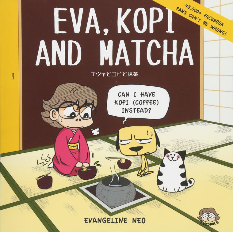 Eva, Kopi and Matcha