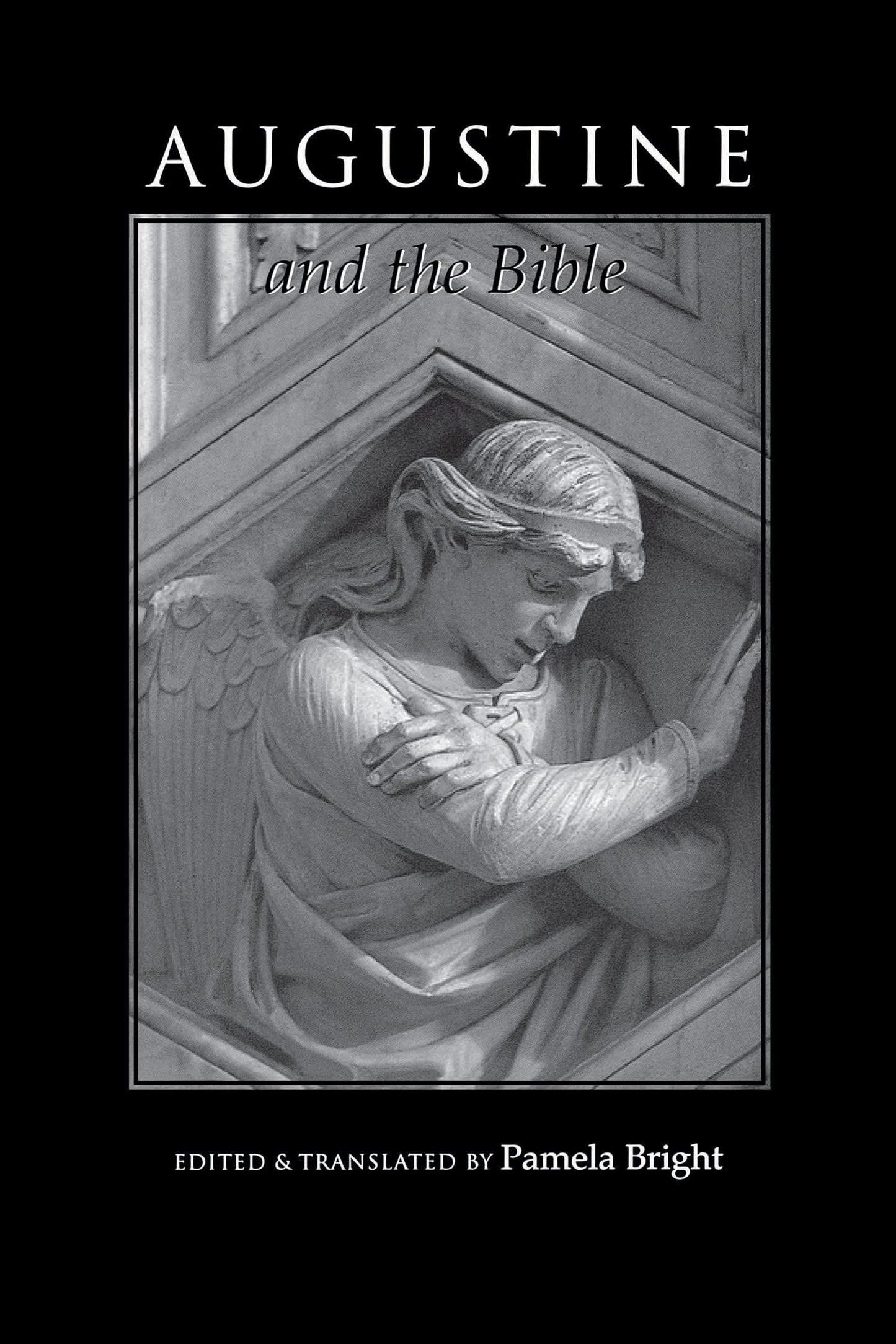 Augustine and the Bible (Bible through the Ages) (Bible through the Ages, 2)