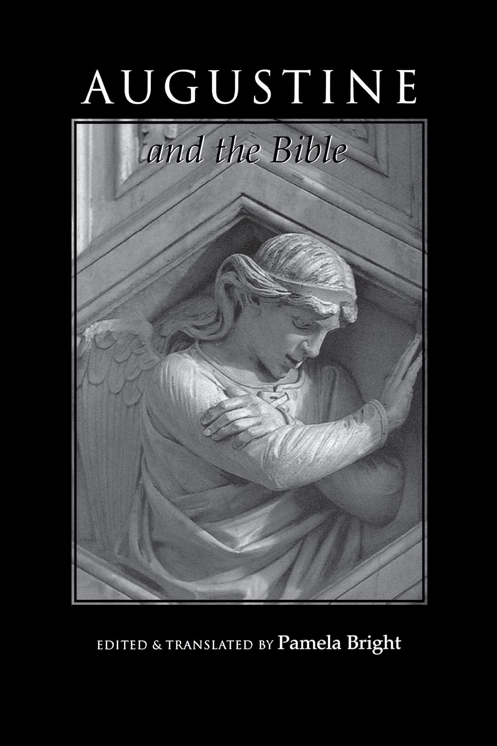 Augustine and the Bible (Bible through the Ages) (Bible through the Ages, 2)