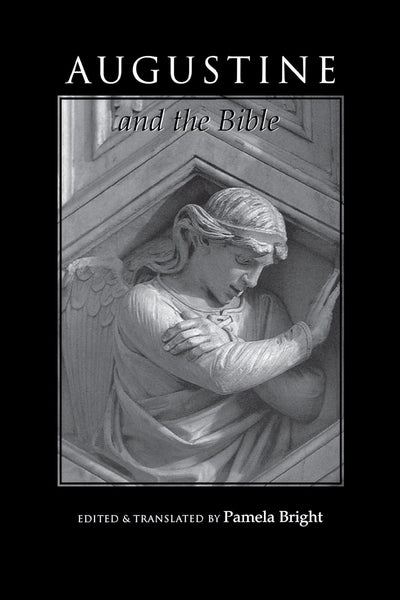 Augustine and the Bible (Bible through the Ages) (Bible through the Ages, 2)