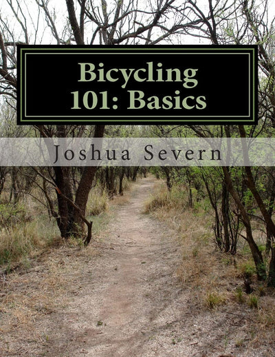 Bicycling 101: Basics: A Primer for the New or Returning Cyclist