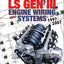 LS Gen III Engine Wiring Systems: 1997-2007 (Performance How-to, SA516)