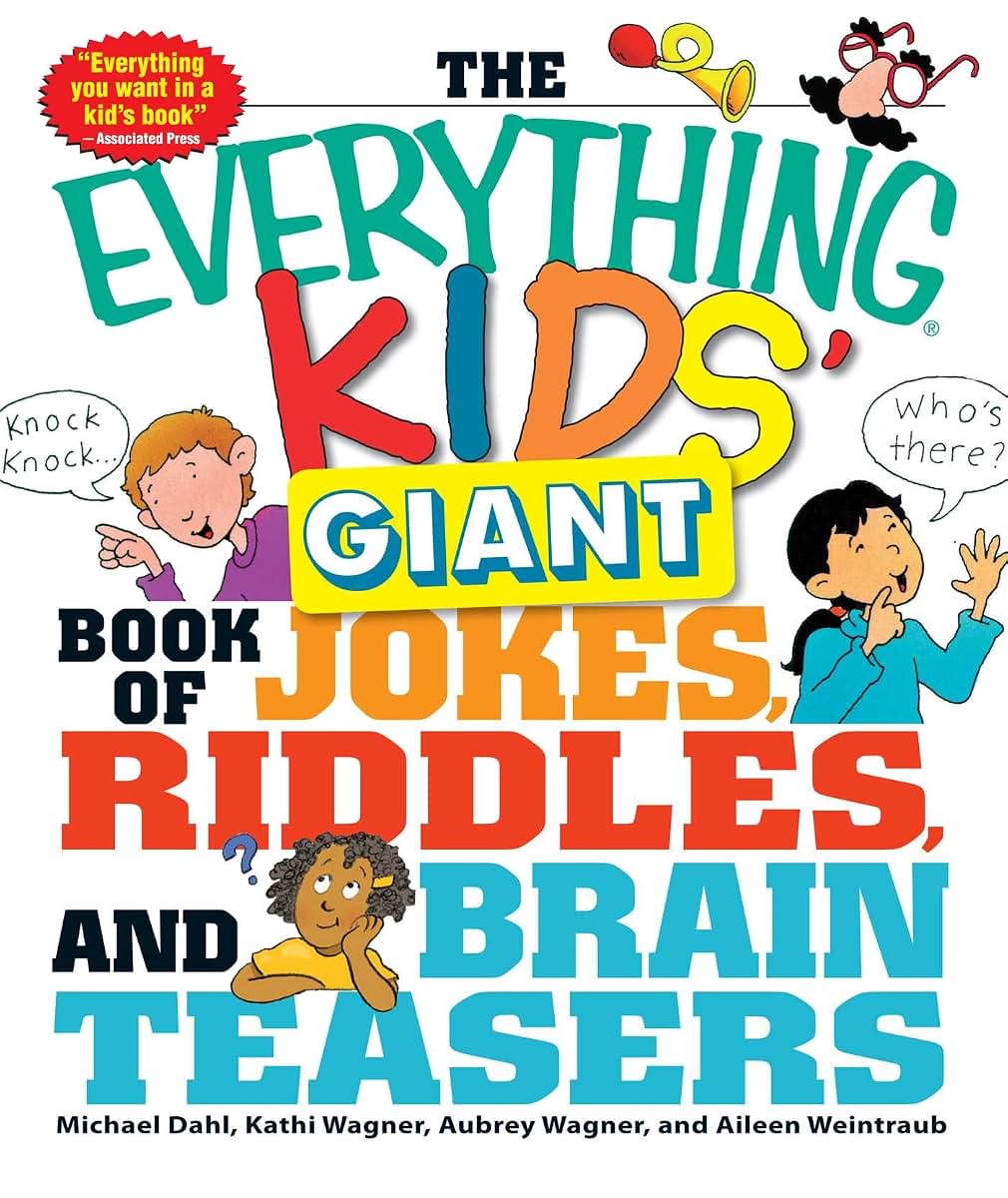 The Everything Kids' Giant Book of Jokes, Riddles, and Brain Teasers (Everything Kids Series)