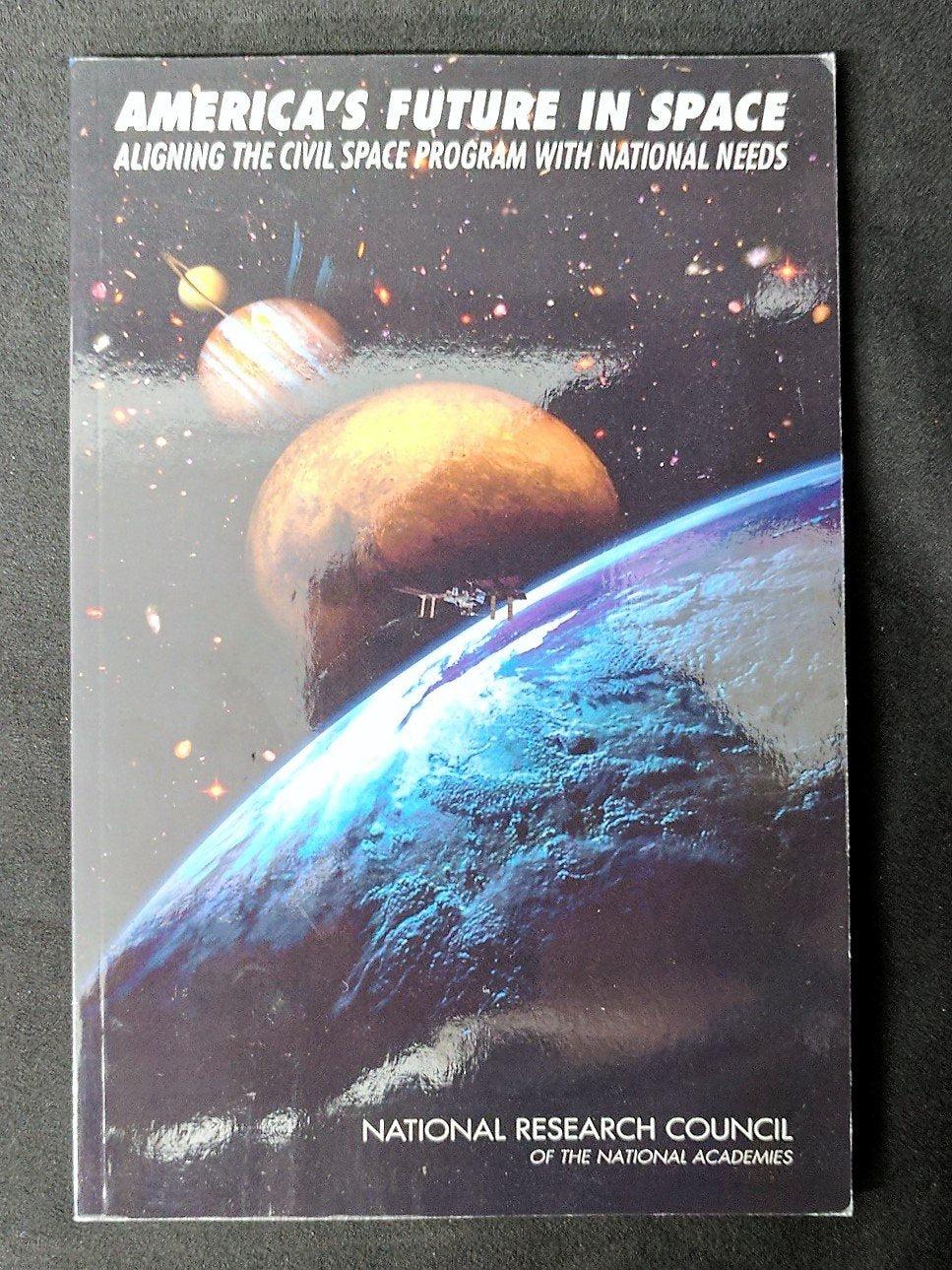 America's Future in Space: Aligning the Civil Space Program with National Needs