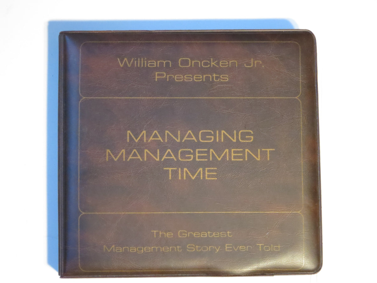 Managing Management Time: Who's Got the Monkey?