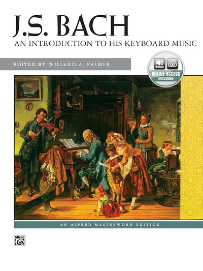 Bach -- An Introduction to His Keyboard Music: Book & Online