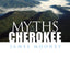 Myths of the Cherokee (Native American)