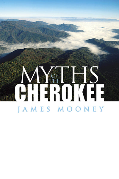 Myths of the Cherokee (Native American)