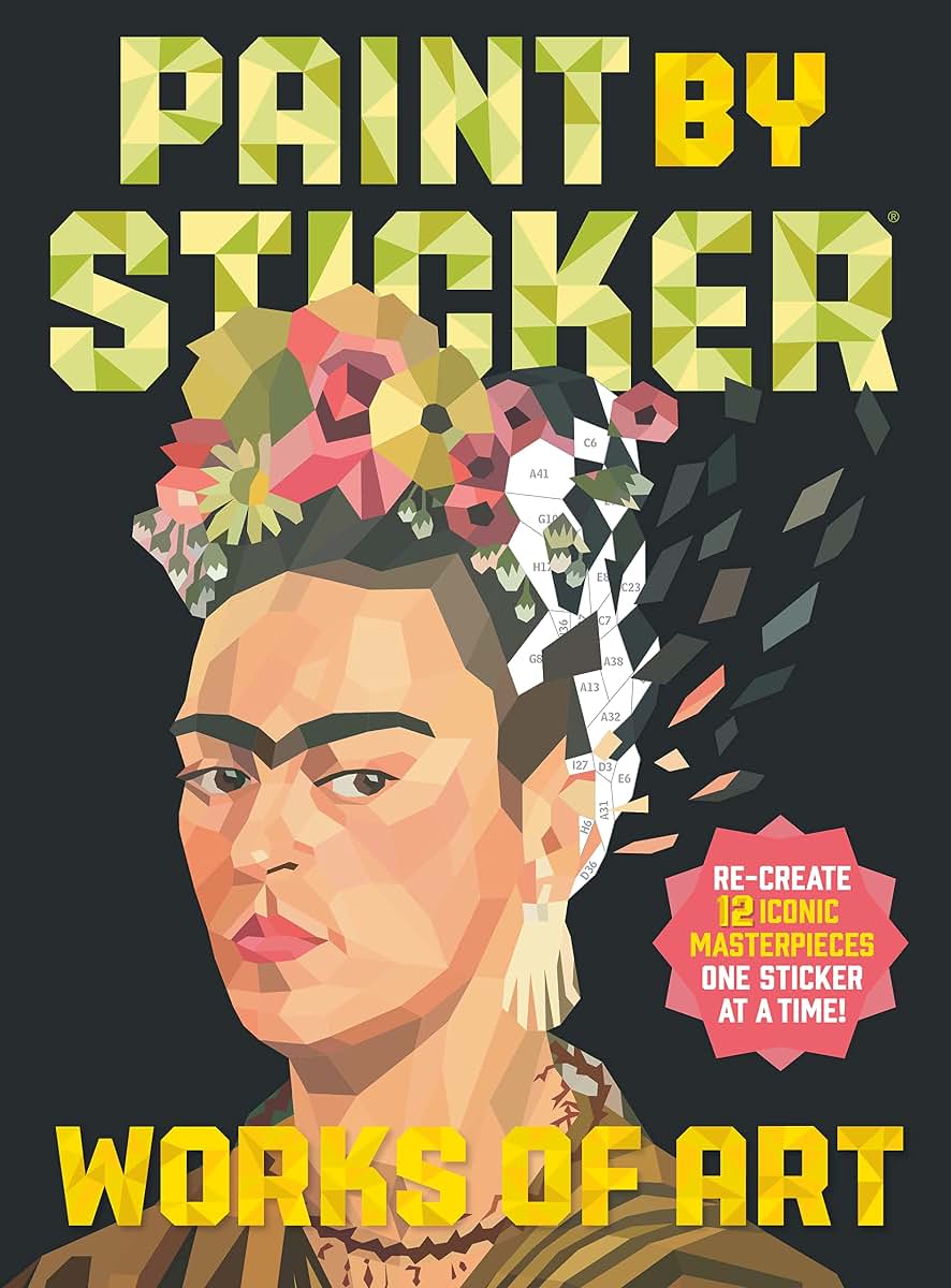 Paint by Sticker (Official): Works of Art: Re-create 12 Iconic Masterpieces One Sticker at a Time!