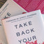 Take Back Your Power: 10 New Rules for Women at Work by Liu,