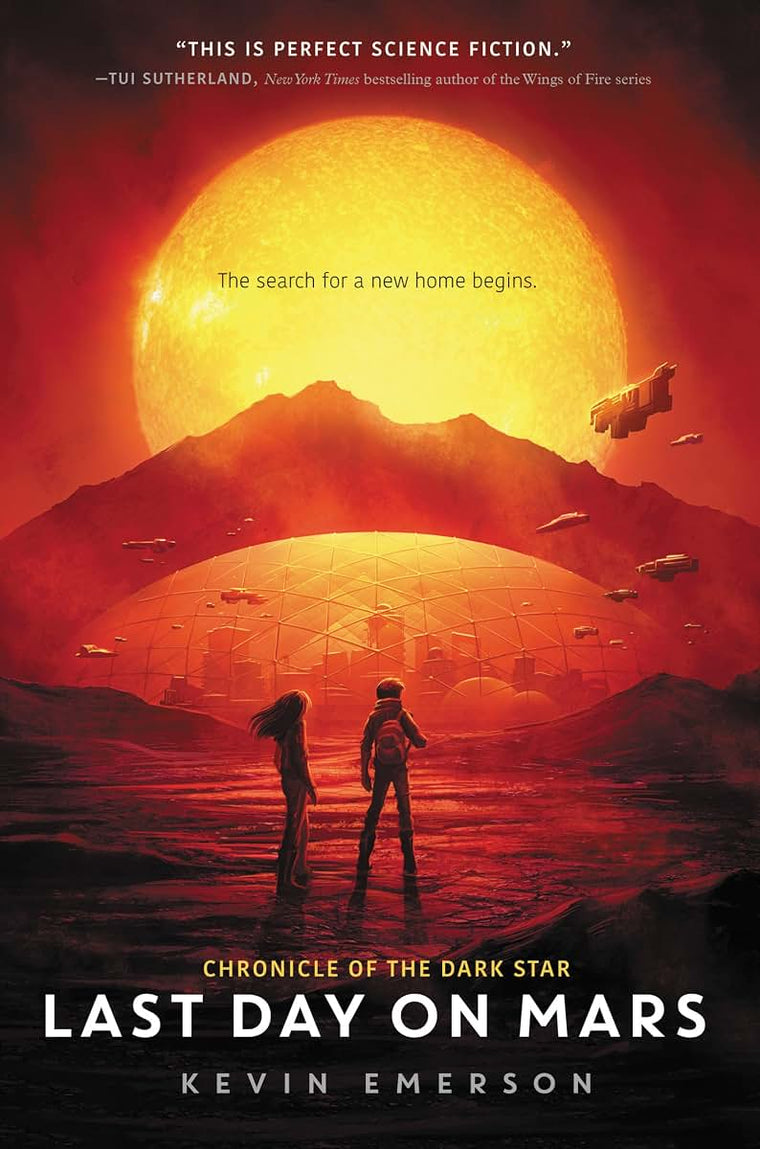 Last Day on Mars (Chronicle of the Dark Star, 1) by Emerson,