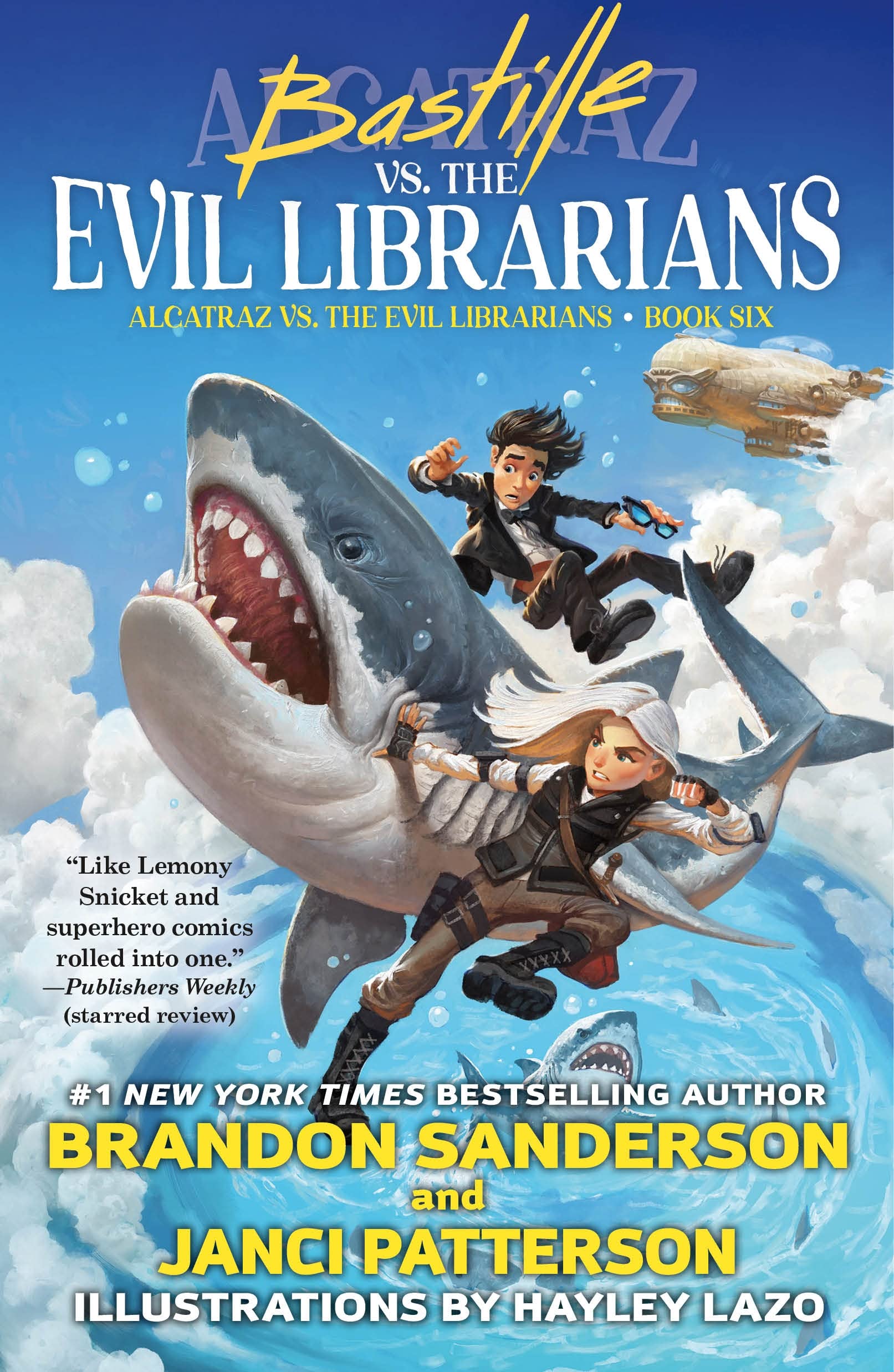 Bastille vs. the Evil Librarians (Alcatraz Versus the Evil Librarians, 6)