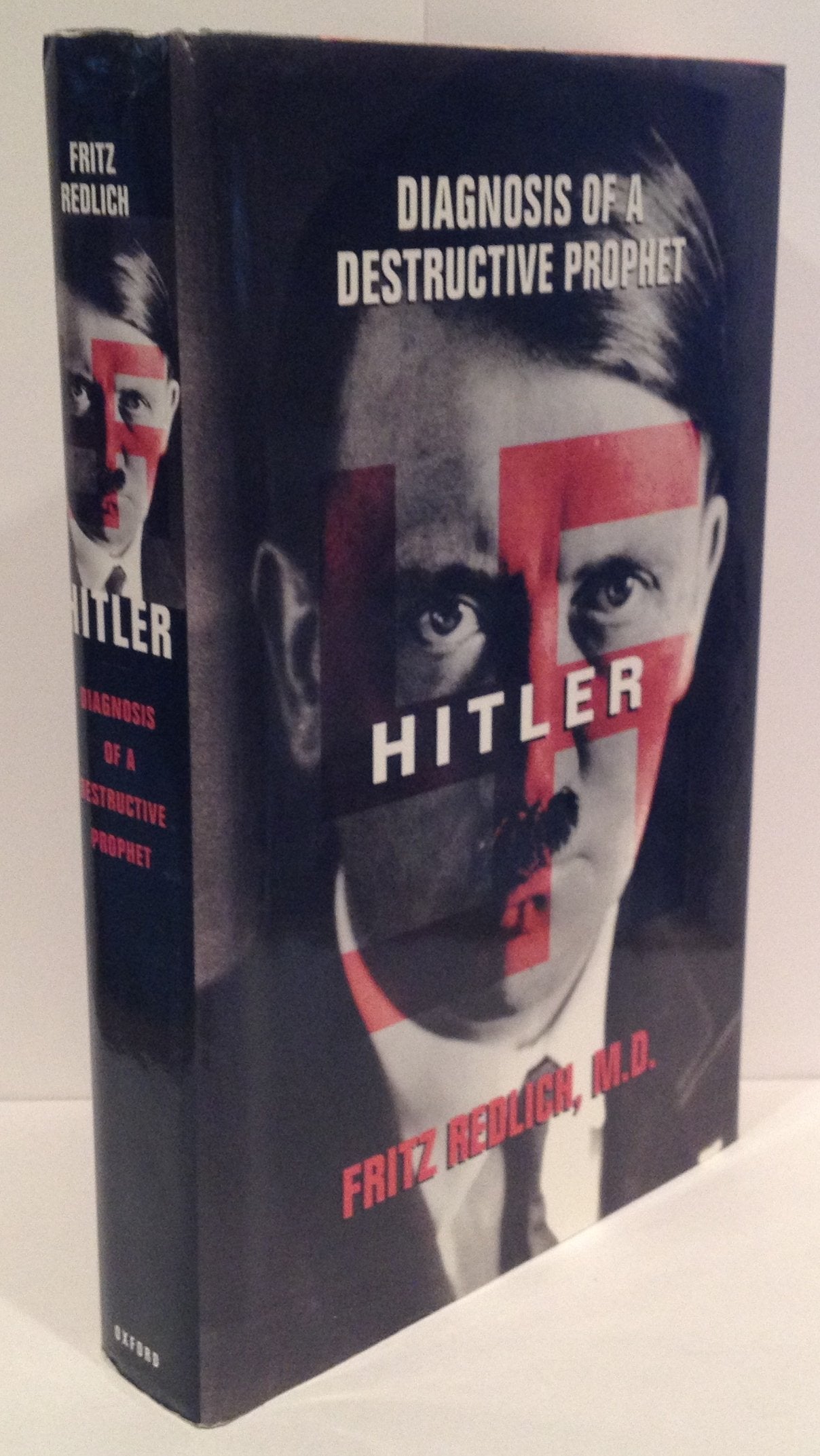 Hitler: Diagnosis of a Destructive Prophet