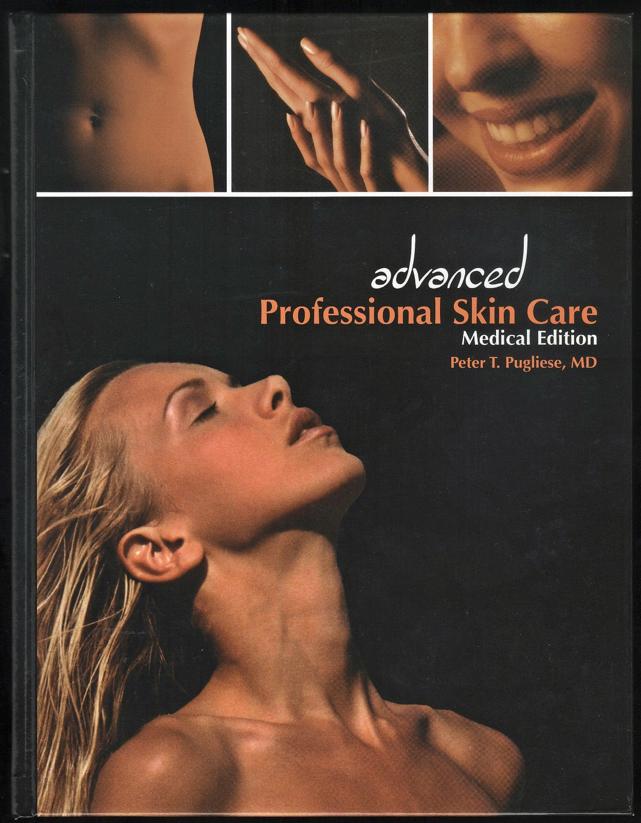 Advanced Professional Skin Care: Medical Edition