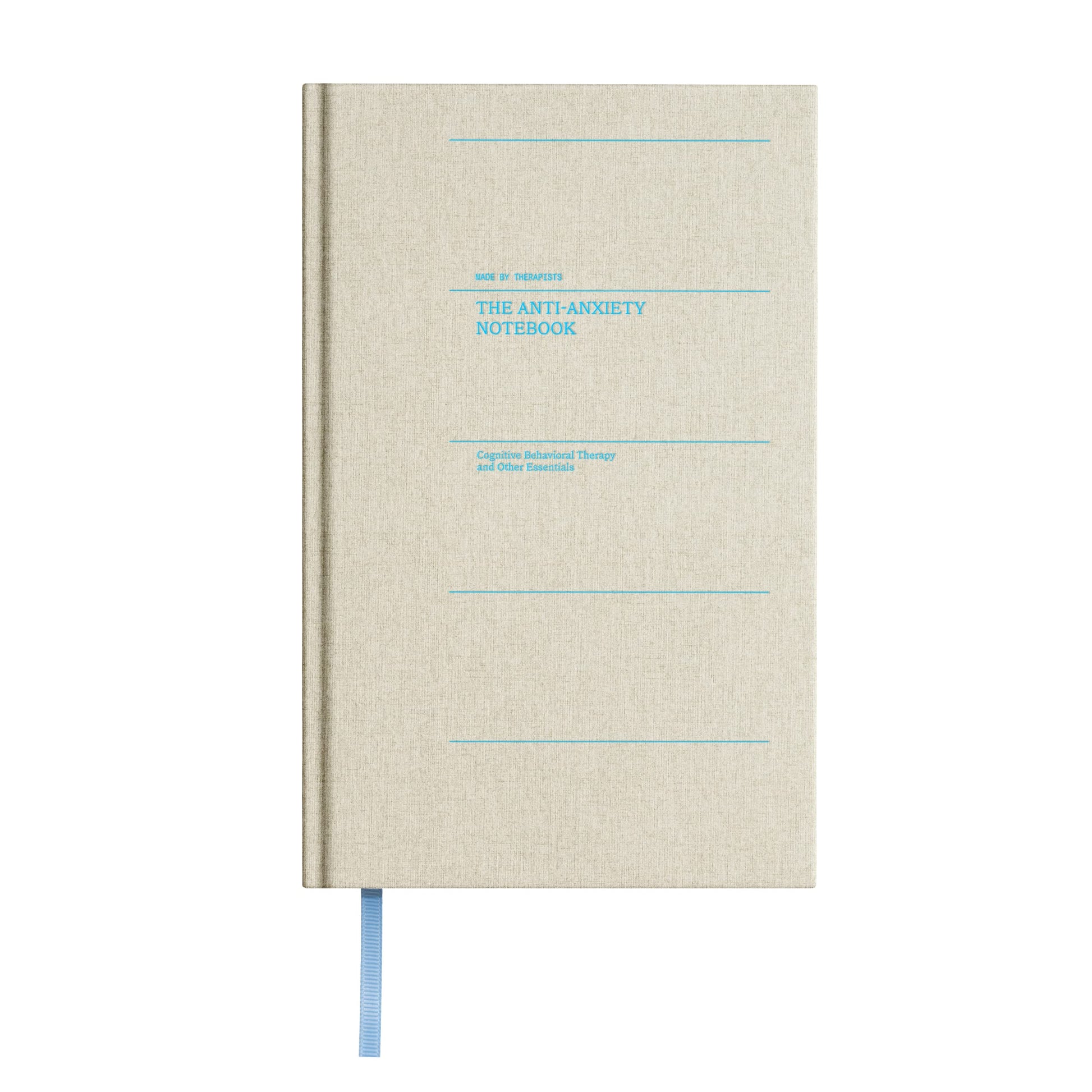 The Anti-Anxiety Notebook: Cognitive Behavioral Therapy and Other Essentials