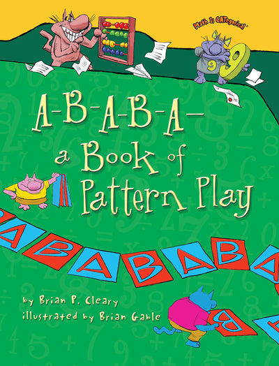 A-B-A-B-A-a Book of Pattern Play (Math Is CATegorical )