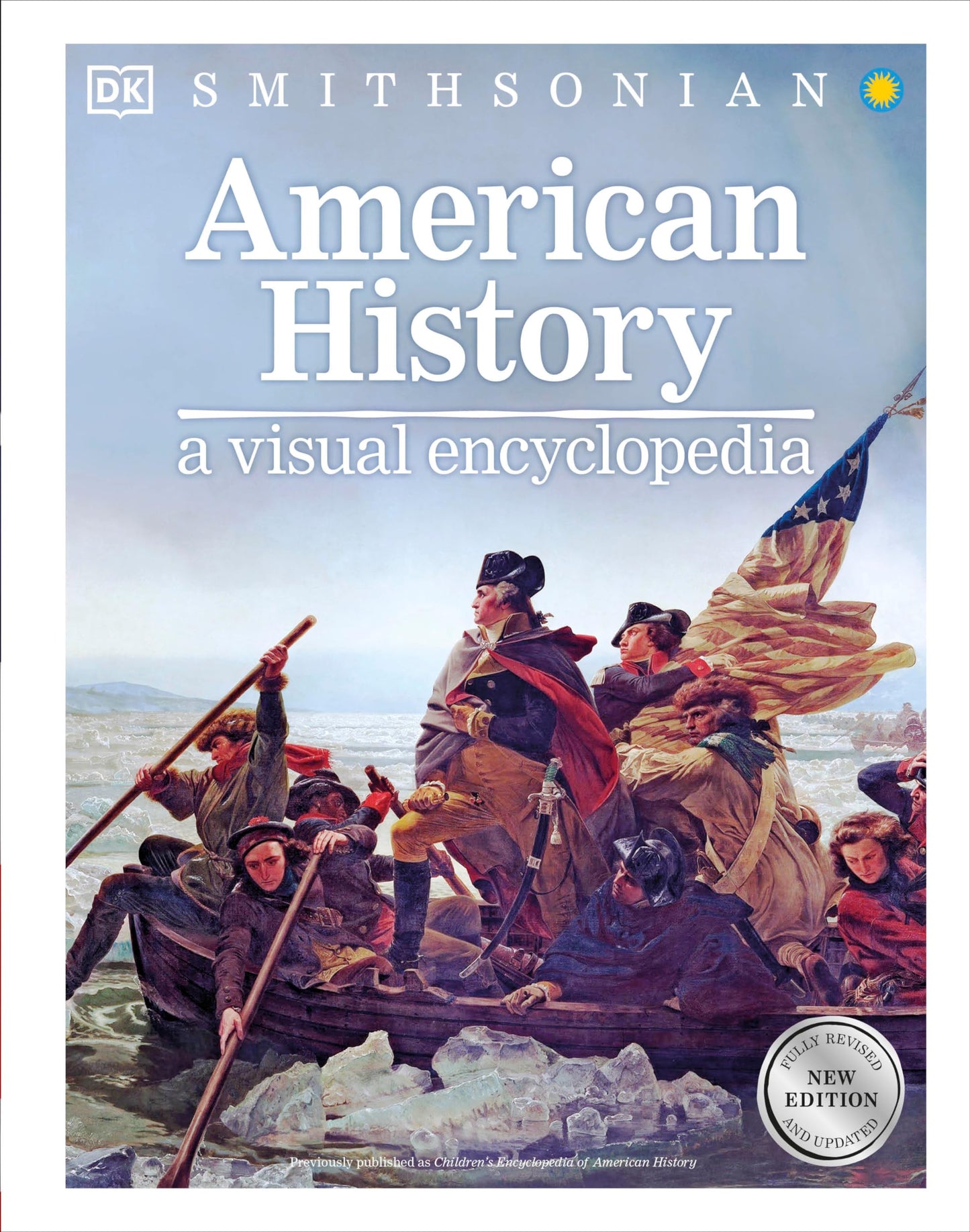 American History: A Visual Encyclopedia (DK Children's Visua