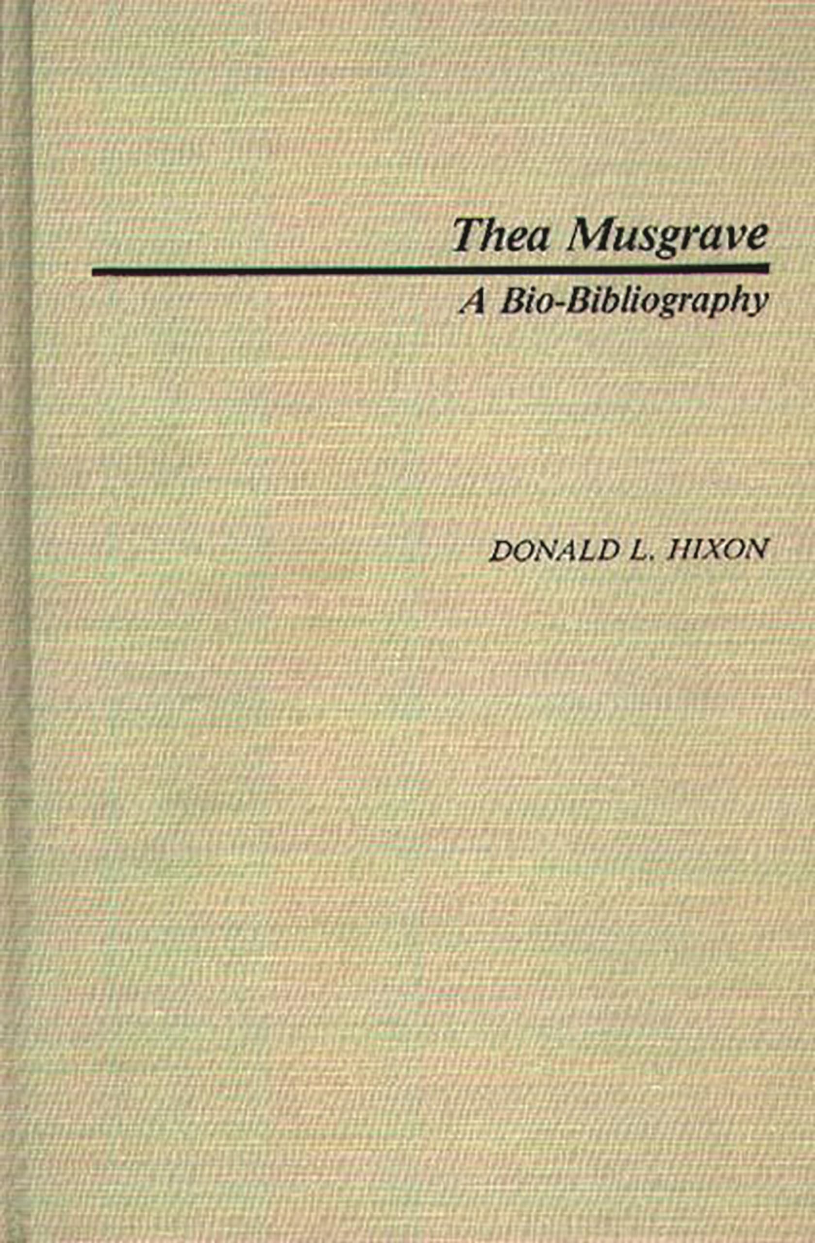 Thea Musgrave: A Bio-Bibliography (Bio-Bibliographies in Music)