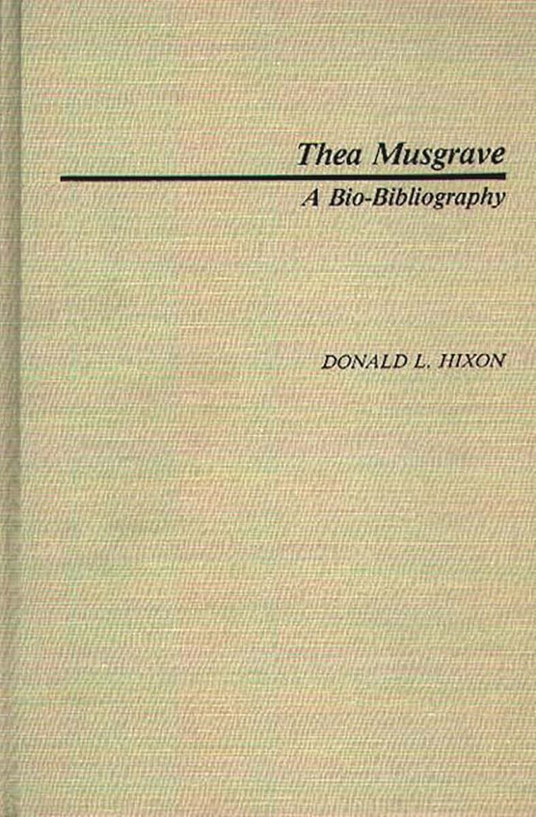 Thea Musgrave: A Bio-Bibliography (Bio-Bibliographies in Music)