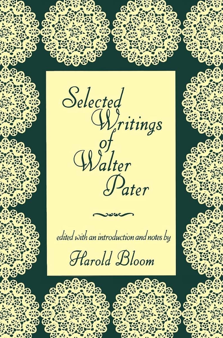 Selected Writings of Walter Pater (Morningside Books)