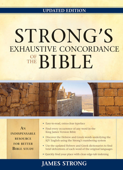Strong's Exhaustive Concordance of the Bible by Strong, Jame