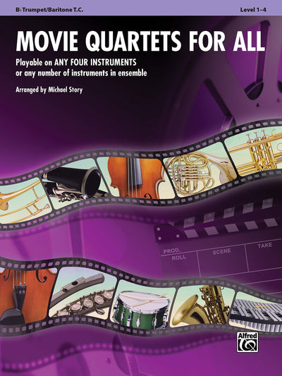 Movie Quartets for All: B-flat Trumpet, Baritone T.C. (For All Series)