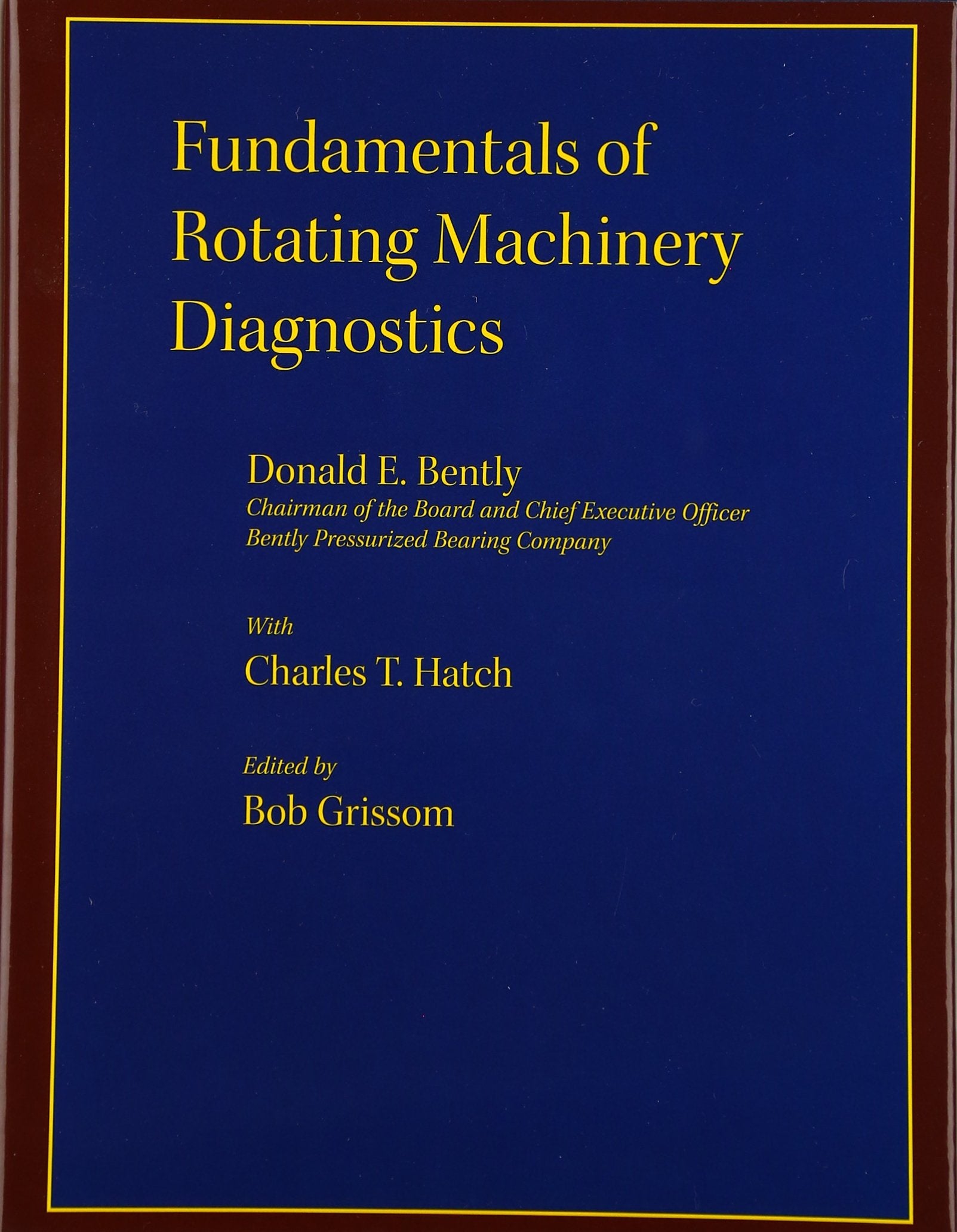 Fundamentals of Rotating Machinery Diagnostics
