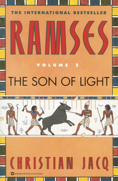 Ramses: The Son of Light - Volume I (Ramses, 1)