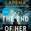 The End of Her: A Novel
