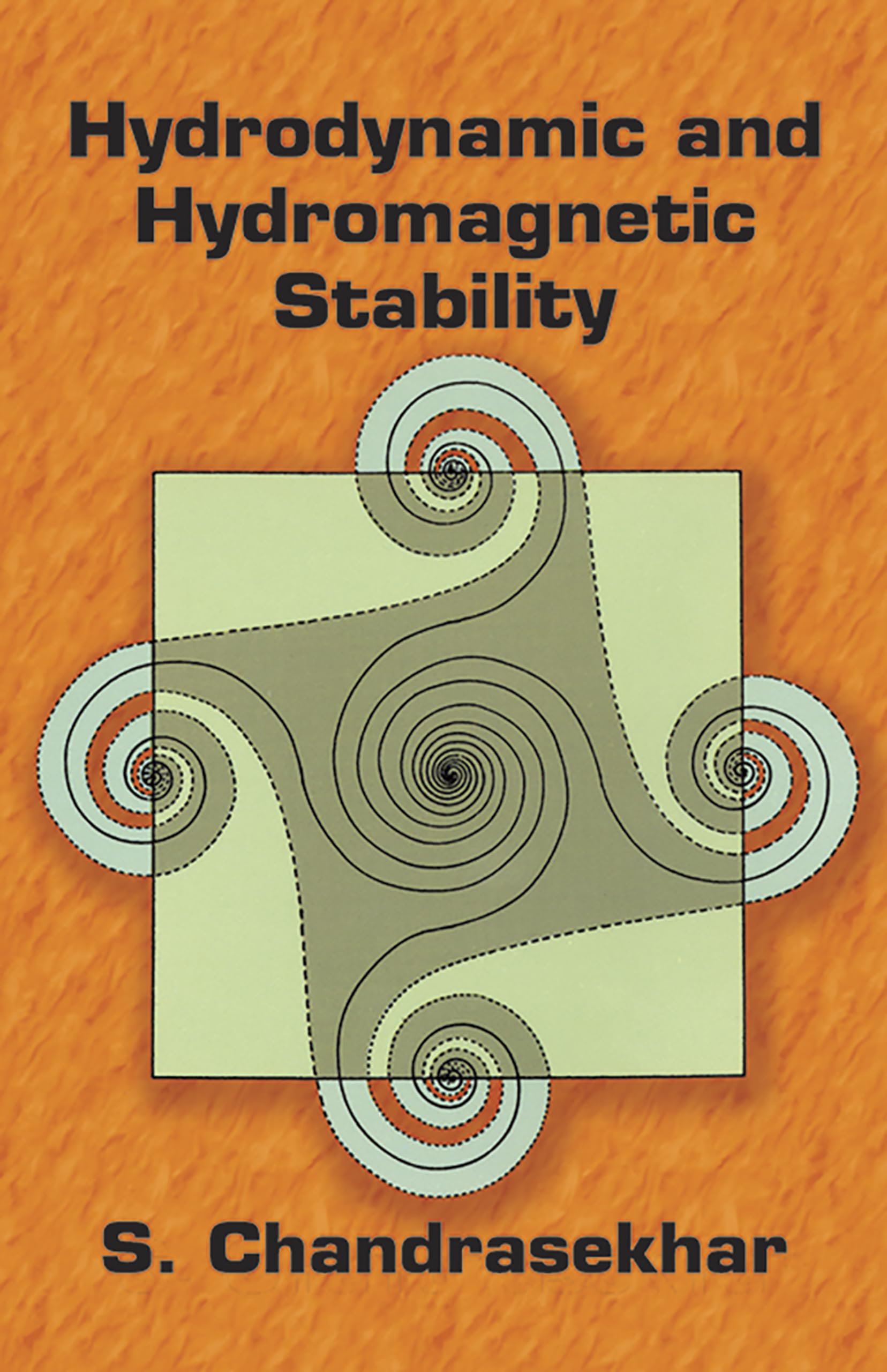 Hydrodynamic and Hydromagnetic Stability (International Series of Monographs on Physics)