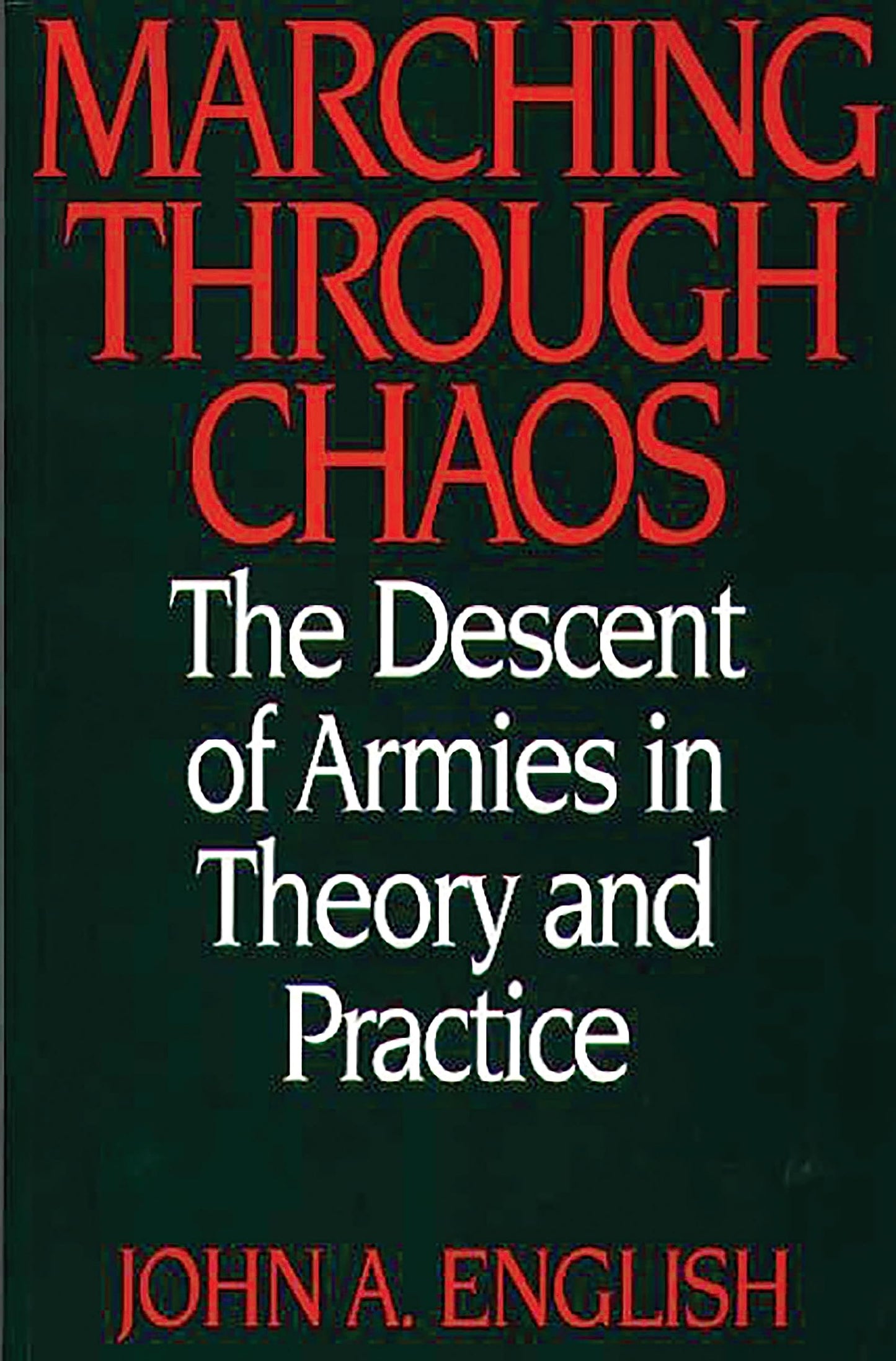 Marching through Chaos