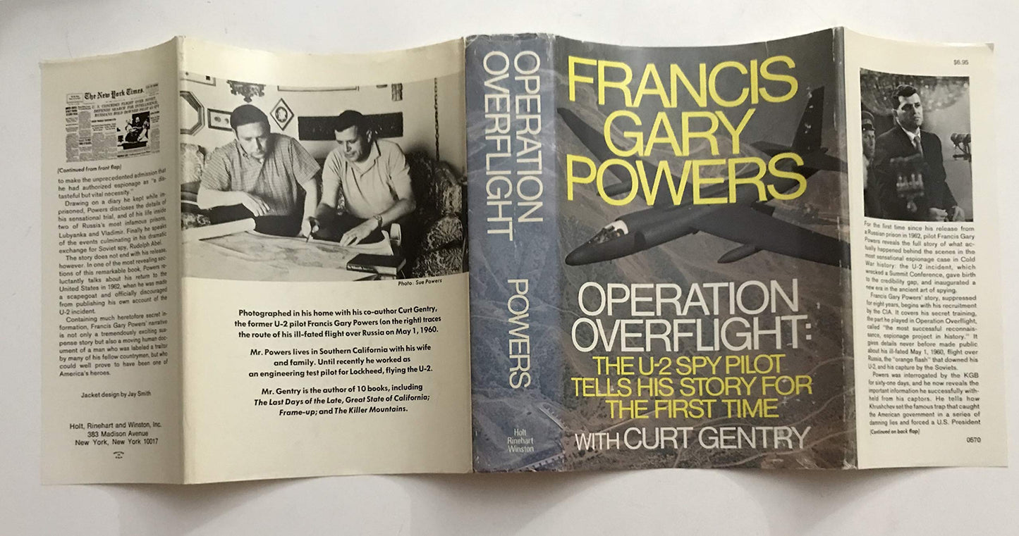 Operation Overflight: The U-2 Spy Pilot Tells His Story