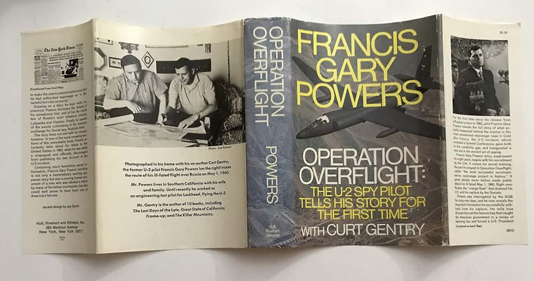 Operation Overflight: The U-2 Spy Pilot Tells His Story