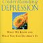 Understanding Depression: What We Know and What You Can Do