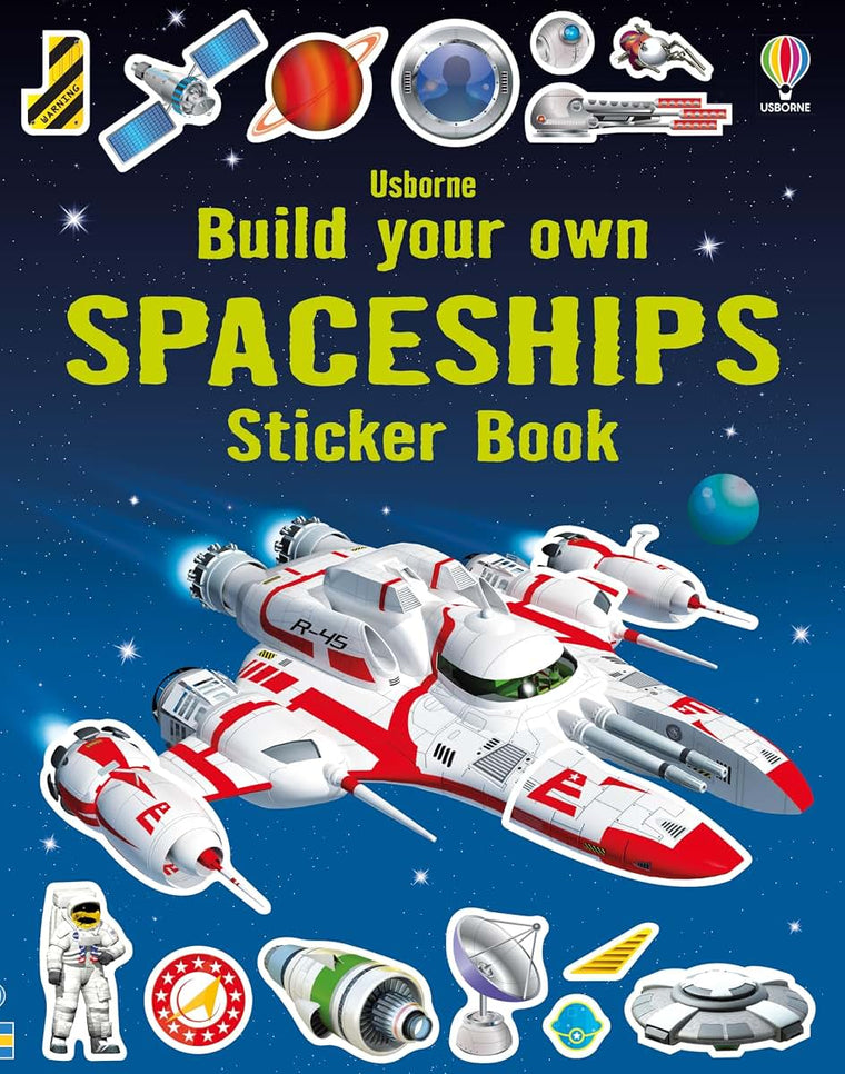 Build Your Own Spaceships Sticker Book: Build and Customize Spaceships inspired by Science Fiction in this Interactive Sticker Book (Build Your Own Sticker Book, 10)