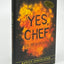 Yes, Chef: A Memoir