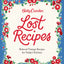 Betty Crocker Lost Recipes: Beloved Vintage Recipes for Today's Kitchen - An Official Archive Cookbook of Nostalgic American Cooking and Baking