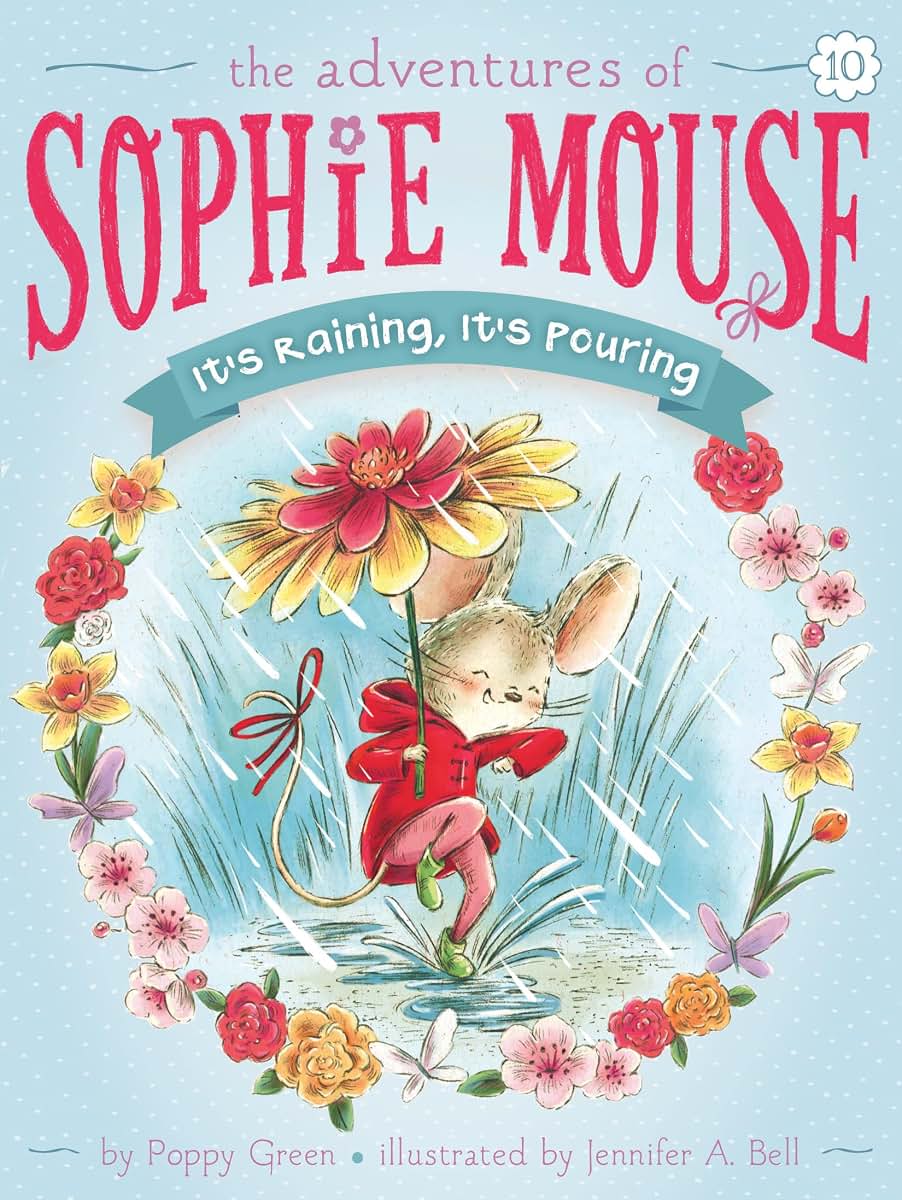 It's Raining, It's Pouring (10) (The Adventures of Sophie Mouse)