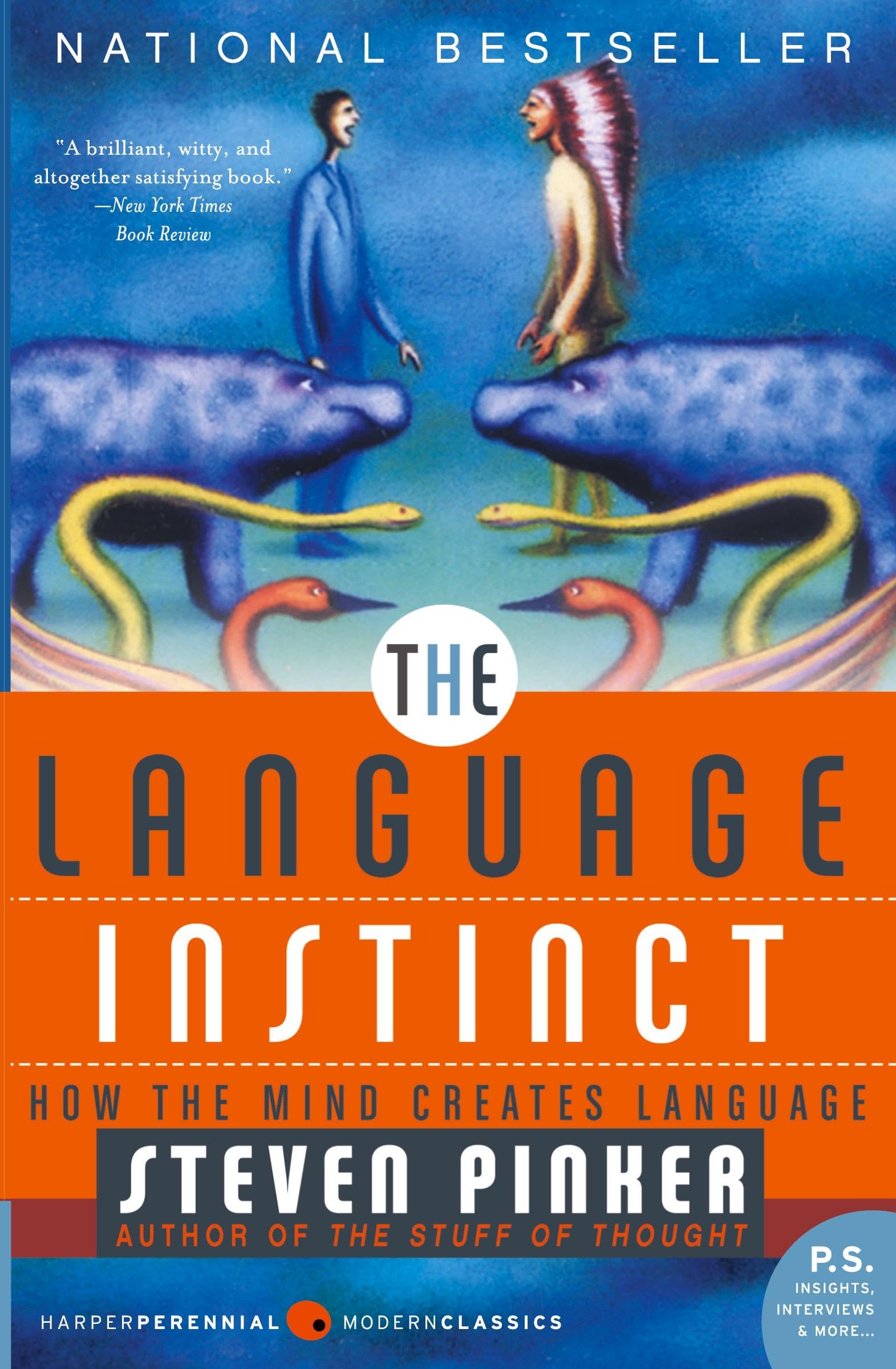 The Language Instinct: How the Mind Creates Language (Harper Perennial Modern Classics)
