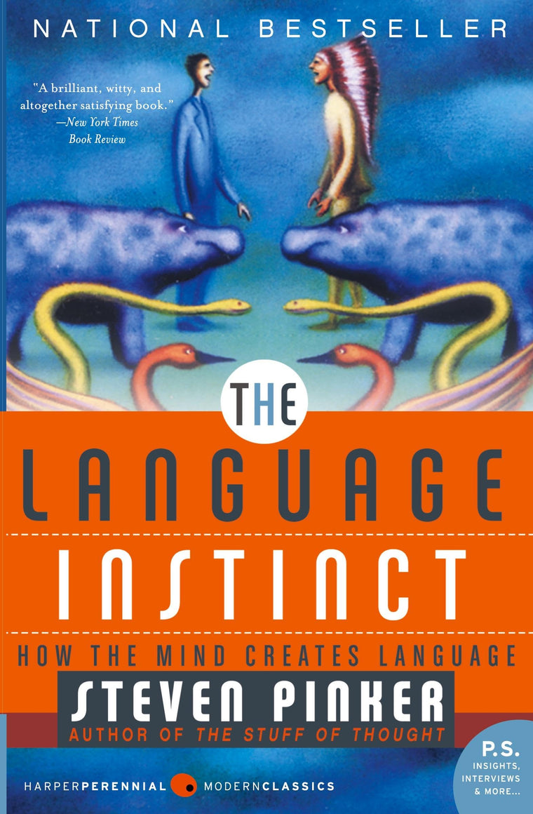 The Language Instinct: How the Mind Creates Language (Harper Perennial Modern Classics)