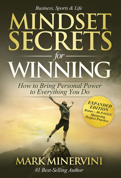 Mindset Secrets for Winning: How to Bring Personal Power to Everything You Do - EXPANDED EDITION - Bonus 80 Pages