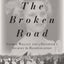 The Broken Road: George Wallace and a Daughters Journey to Reconciliation