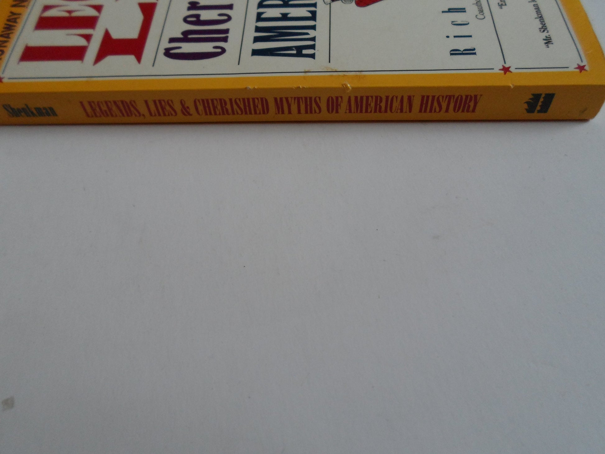 Legends, Lies & Cherished Myths of American History