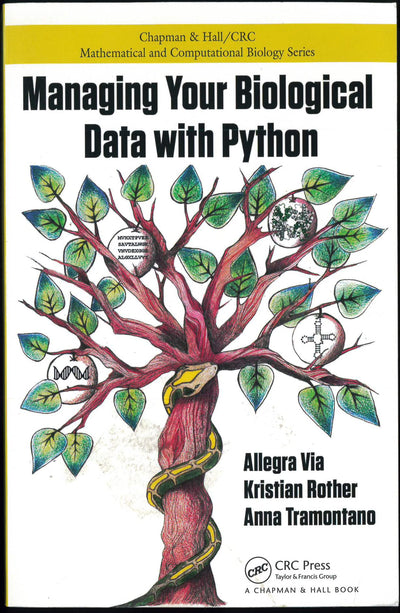Managing Your Biological Data with Python (Chapman & Hall/CRC Computational Biology Series)