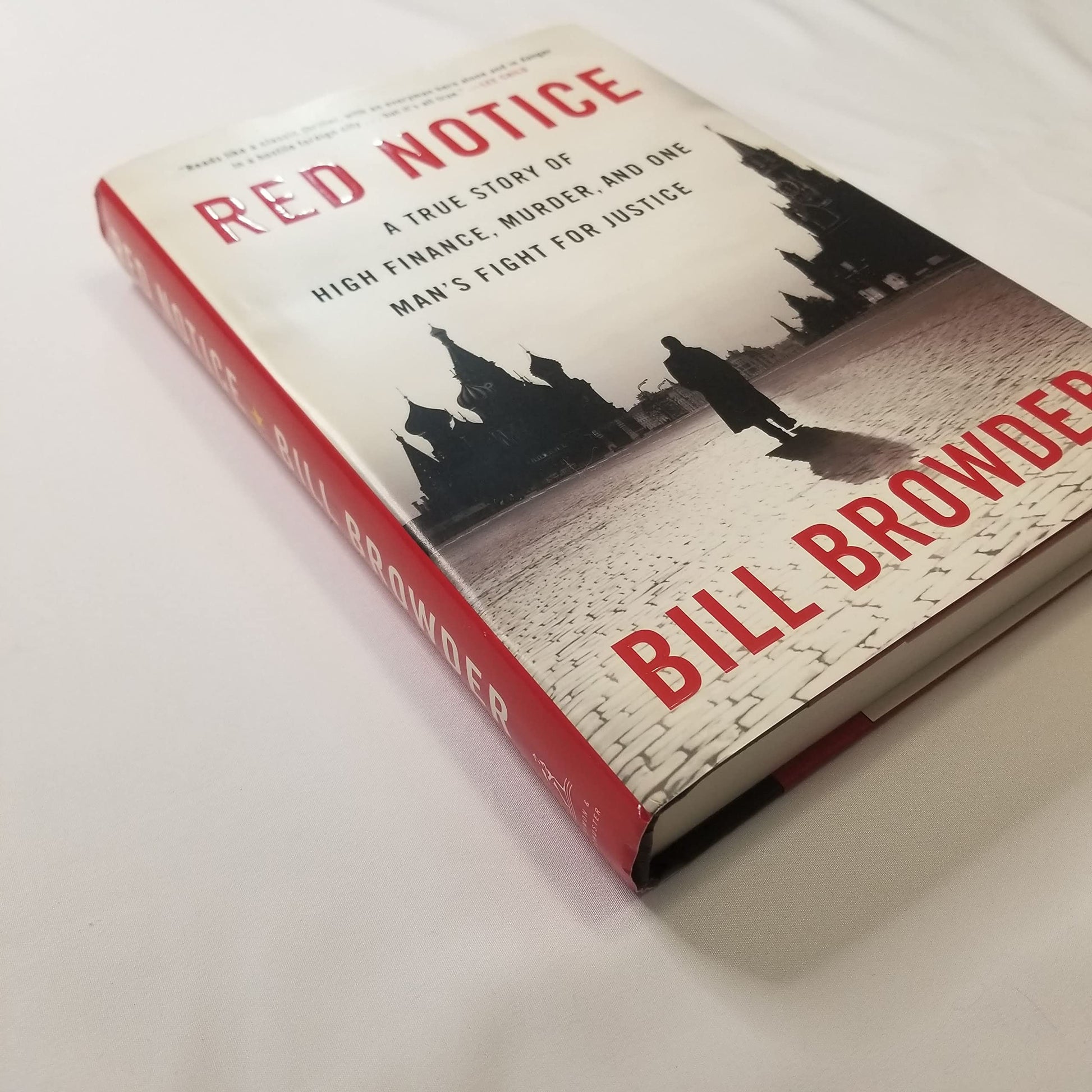 Red Notice: A True Story of High Finance, Murder, and One Man's Fight for Justice