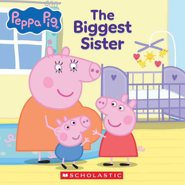 Peppa Pig: The Biggest Sister (8x8 Storybook)