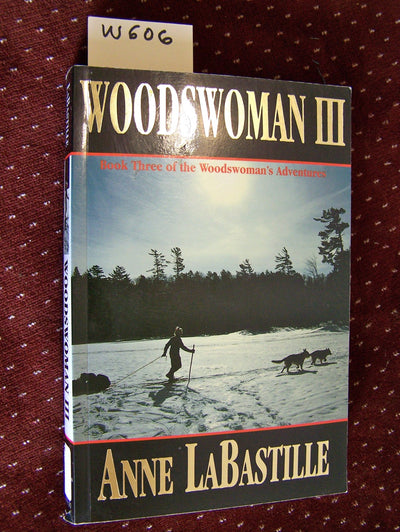 Woodswoman III: Book Three of the Woodswoman's Adventures