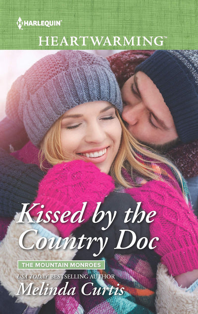 Kissed by the Country Doc (The Mountain Monroes, 1)