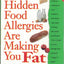 Your Hidden Food Allergies Are Making You Fat